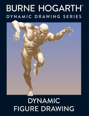 Dynamická kresba postavy: Nový prístup ku kresleniu pohyblivej postavy v hlbokom priestore a predsádke - Dynamic Figure Drawing: A New Approach to Drawing the Moving Figure in Deep Space and Foreshortening