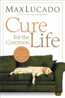 Liek na bežný život - Cure for the Common Life