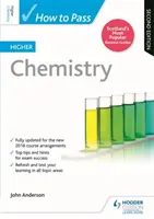 Ako zvládnuť vyššiu chémiu, druhé vydanie - How to Pass Higher Chemistry, Second Edition