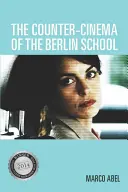 Kontrakino Berlínskej školy - The Counter-Cinema of the Berlin School