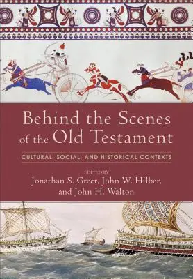 Zákulisie Starého zákona: Zákulisie Starého zákona: kultúrne, sociálne a historické súvislosti - Behind the Scenes of the Old Testament: Cultural, Social, and Historical Contexts