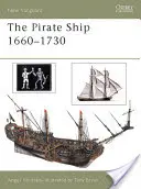 Pirátske lode 1660-1730 - The Pirate Ship 1660-1730