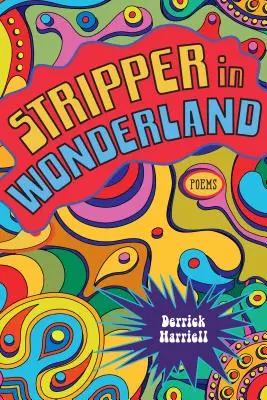 Striptérka v krajine zázrakov: Poems - Stripper in Wonderland: Poems