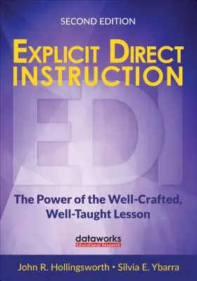 Explicitná priama inštrukcia (Edi): Sila dobre pripravenej a dobre odučenej lekcie - Explicit Direct Instruction (Edi): The Power of the Well-Crafted, Well-Taught Lesson