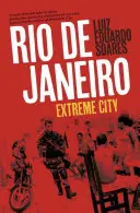 Rio de Janeiro: Extrémne mesto - Rio de Janeiro: Extreme City