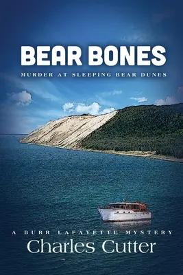 Medvedie kosti: Vražda v dunách Spiaceho medveďa - Bear Bones: Murder at Sleeping Bear Dunes