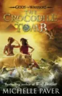 Krokodília hrobka (Bohovia a bojovníci, kniha 4) - Crocodile Tomb (Gods and Warriors Book 4)