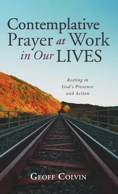 Kontemplatívna modlitba v našom živote - Contemplative Prayer at Work in Our Lives