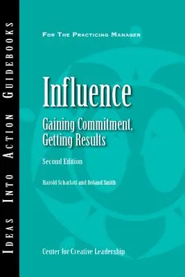 Vplyv: Získavanie záväzkov, dosahovanie výsledkov 2ED - Influence: Gaining Commitment, Getting Results 2ED