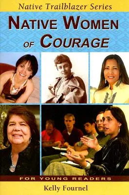 Odvážne domorodé ženy - Native Women of Courage