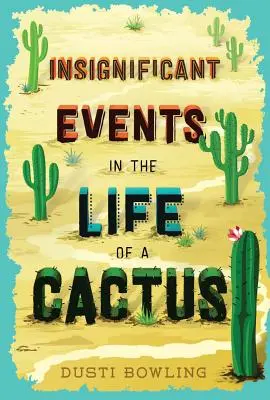 Bezvýznamné udalosti v živote kaktusu, 1 - Insignificant Events in the Life of a Cactus, 1