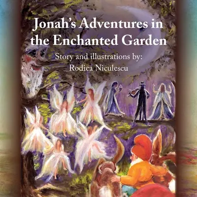 Jonášove dobrodružstvá v zakliatej záhrade - Jonah's Adventures in the Enchanted Garden