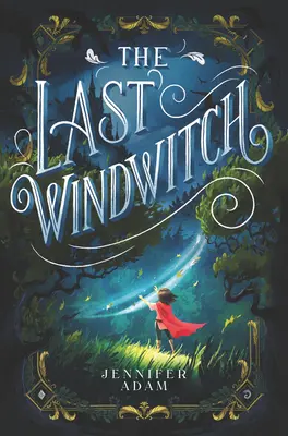 Posledná čarodejnica vetra - The Last Windwitch