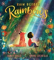 Dážď pred dúhou - Rain Before Rainbows