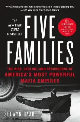Päť rodín: Päť päťiek: Vzostup, úpadok a znovuzrodenie najmocnejších mafiánskych impérií v Amerike - Five Families: The Rise, Decline, and Resurgence of America's Most Powerful Mafia Empires