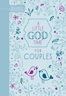 Trochu času pre Boha pre páry (darčekové vydanie z umelej kože): 365 denných pobožností - A Little God Time for Couples (Faux Leather Gift Edition): 365 Daily Devotions