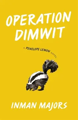 Operácia Dimwit: A Penelope Lemon Novel - Operation Dimwit: A Penelope Lemon Novel