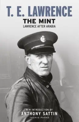 Mincovňa: Lawrence po Arábii - The Mint: Lawrence After Arabia