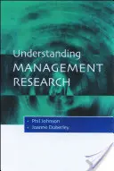 Porozumenie výskumu v oblasti manažmentu: Úvod do epistemológie - Understanding Management Research: An Introduction to Epistemology