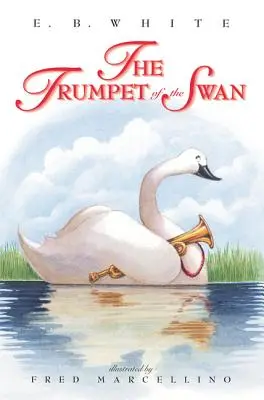 Labutia trúba - The Trumpet of the Swan