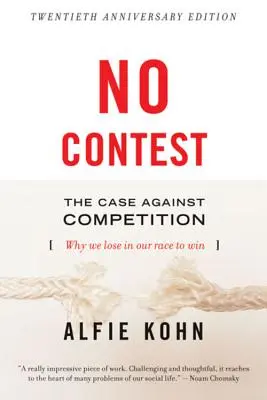 Žiadna súťaž: Prípad proti súťaži - No Contest: The Case Against Competition