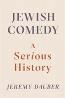 Židovská komédia: A Serious History - Jewish Comedy: A Serious History