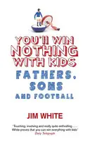 S deťmi nič nevyhráš - You'll Win Nothing with Kids