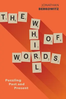 Vír slov: Záhadná minulosť a súčasnosť - The Whirl of Words: Puzzling Past and Present