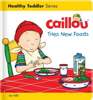 Caillou skúša nové potraviny - Caillou Tries New Foods
