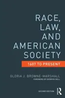 Rasa, právo a americká spoločnosť od roku 1607 po súčasnosť - Race, Law, and American Society, 1607 to Present