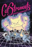 Catstronauts: Digitálna katastrofa: Cesta do vesmíru: Cesta do vesmíru: Digitálna katastrofa - Catstronauts: Digital Disaster