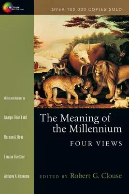 Význam milénia: Štyri pohľady - The Meaning of the Millennium: Four Views