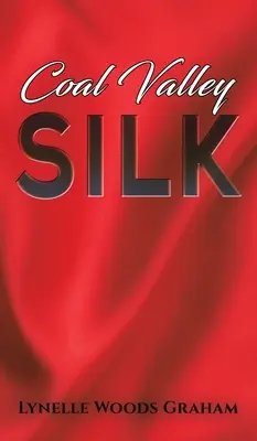 Hodváb z Uhoľného údolia - Coal Valley Silk