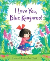 Milujem ťa, modrý klokan! - I Love You, Blue Kangaroo!