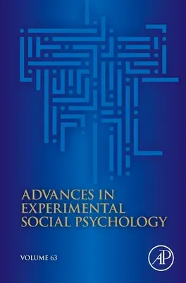 Pokroky v experimentálnej sociálnej psychológii, 63 - Advances in Experimental Social Psychology, 63