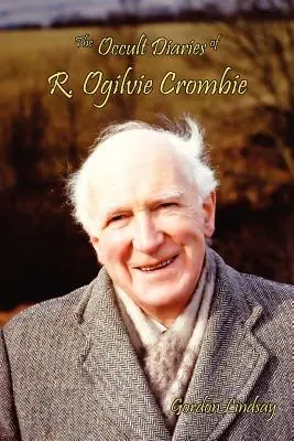 Okultné denníky R. Ogilvieho Crombieho - The Occult Diaries of R. Ogilvie Crombie