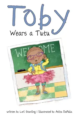 Toby nosí tutu - Toby Wears a Tutu