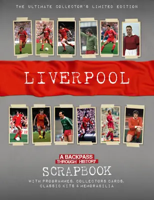 Liverpool Scrapbook: Spätná cesta históriou - Liverpool Scrapbook: A Backpass Through History