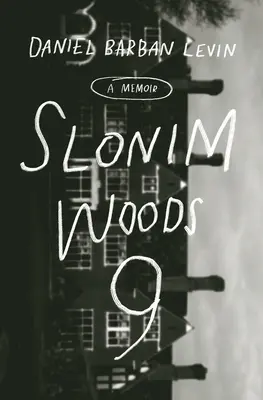 Slonimský les 9: Spomienky - Slonim Woods 9: A Memoir