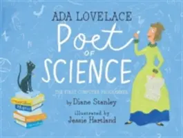 ADA Lovelace, básnik vedy: Prvý počítačový programátor - ADA Lovelace, Poet of Science: The First Computer Programmer