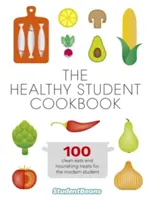 Zdravá študentská kuchárka - The Healthy Student Cookbook