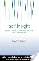Sebapoznanie: Zábrany a obchádzky na ceste k poznaniu seba samého - Self-Insight: Roadblocks and Detours on the Path to Knowing Thyself
