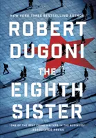 Ôsma sestra: Thriller - The Eighth Sister: A Thriller
