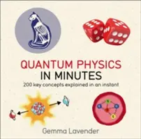 Kvantová fyzika v minútach: Vnútorné fungovanie nášho vesmíru vysvetlené za okamih - Quantum Physics in Minutes: The Inner Workings of Our Universe Explained in an Instant