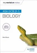 Moje poznámky k opakovaniu: AQA GCSE (9-1) Biology - My Revision Notes: AQA GCSE (9-1) Biology