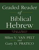 Graded Reader of Biblical Hebrew: Príručka na čítanie hebrejskej Biblie, druhé vydanie - Graded Reader of Biblical Hebrew: A Guide to Reading the Hebrew Bible