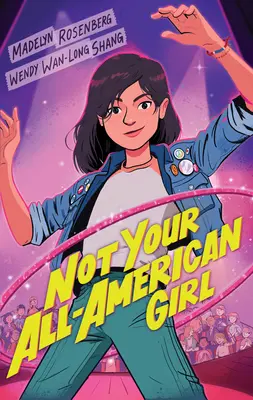 Nie je to tvoje americké dievča - Not Your All-American Girl