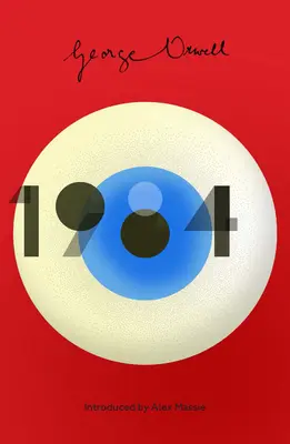 1984 Devätnásť osemdesiatštyri - nové vydanie dystopického diela dvadsiateho storočia - 1984 Nineteen Eighty-Four - New Edition of the Twentieth Century's Dystopian Masterpiece