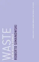 Odpad: Nové médiá a digitálne médiá: základné informácie o nových médiách - Waste: A New Media Primer