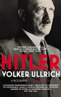 Hitler: I. zväzok - Vstúpenie 1889-1939 - Hitler: Volume I - Ascent 1889-1939